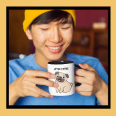 Funny Before Coffee After Coffee Mops Tasse