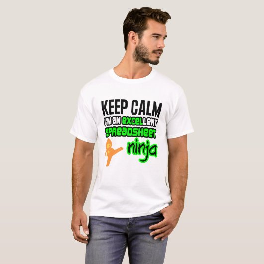 Funny Behalt Calm EXCELlent SPREADSHEET NINJA T-Shirt (Vorne ganz)