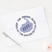 Funny "Behalt The Dream Alive" Aufkleber (Umschlag)