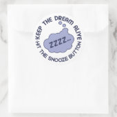 Funny "Behalt The Dream Alive" Aufkleber (Tasche)