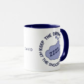 Funny "Behalt The Dream Alive" individuelle Name T Tasse (VorderseiteRechts)