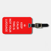 Funny Behalten Ruhe nicht Ihr Gepäck Gepäckanhänger (Vorderseite horizontal)