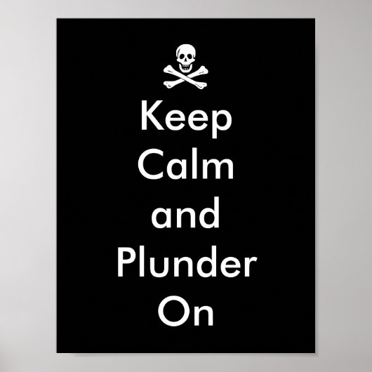 Funny Behalten Ruhe und Plunder auf Piratenflagge Poster (Vorne)