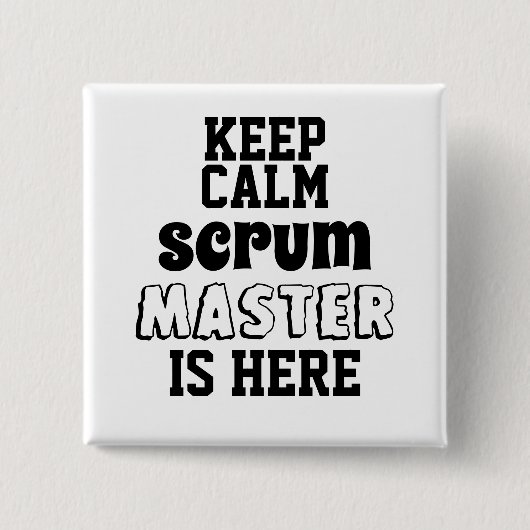 Funny behalten ruhiger Scrum Master ist hier Button (Vorderseite)