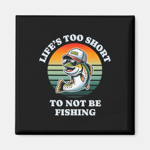 Funny Behalten über Fishing Fun Cill Foreut Fisher Magnet