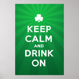 Funny Behielt Calm and Drink On St Patrick Poster