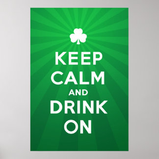 Funny Behielt Calm and Drink On St Patrick Poster