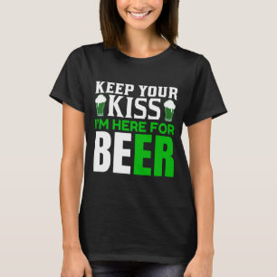 Funny Behielt Ihren Kiss St. Patrick's Day Party S T-Shirt
