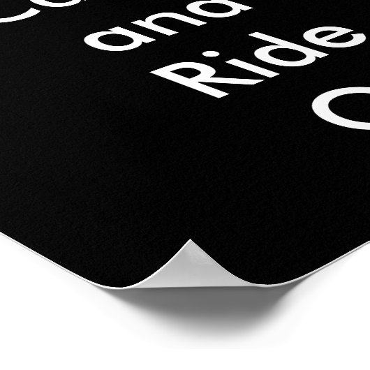 Funny Behielt Ruhe und Fahrt auf dem Motorrad Poster (Ecke)