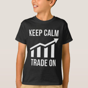 Funny Behielt Ruhe und Handel auf Aktien Handelsun T-Shirt