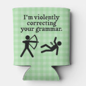 Funny behutsam Ihren Grammatikvorrat korrigieren Dosenkühler (Rückseite)