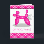 Funny Belated Birthday for Friend, Poodle Furz Karte<br><div class="desc">Funny Belated Geburtstag für Friend,  Poodle Furz Grußkarte. Auf der Karte befindet sich ein Ballon,  der zu einem rosa Poodle geformt wurde. Es gibt Wirble Linien,  die hinten herauskommen. Dog Ballon dank naoshika/OpenClipArt. Bild und Vers Copyright ©Shoaff Ballanger Studios.</div>