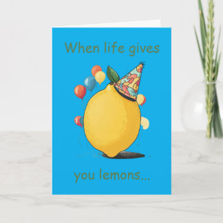 Funny Belated Birthday Message: Lemon Theme Karte