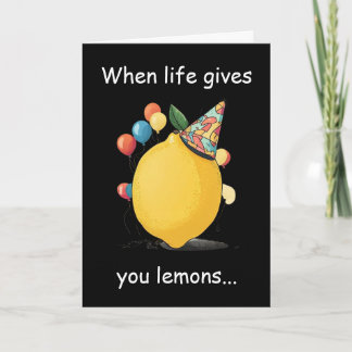 Funny Belated Birthday Message: Lemon Theme Karte