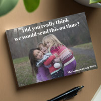 Funny Belated Christmas Family Foto Sarcastic