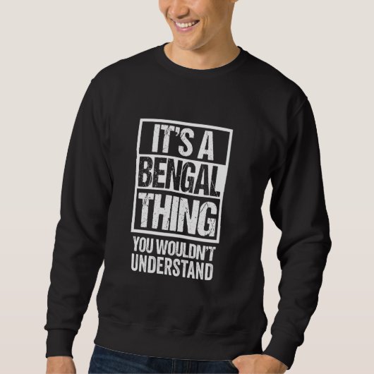 Funny Bengalisch Mama Vater Zitat Es ist eine Beng Sweatshirt (Vorderseite)