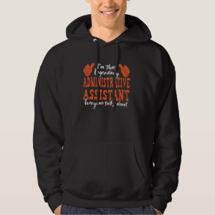 Funny Beruf Zitat Legendäre Verwaltung wie Hoodie