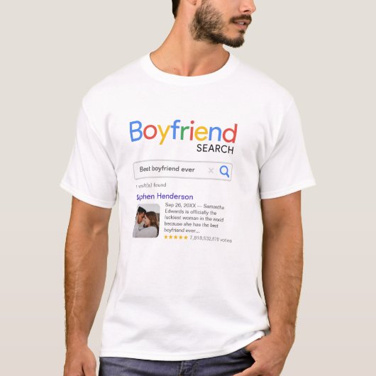 Funny Best Boyfriend Ever Search Ergebnis mit Foto T-Shirt (Vorderseite)