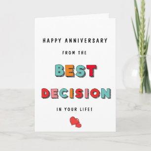 Funny Best Decision Your Life Anniversary Karte