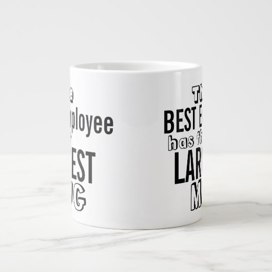 Funny Best Employee Zitat Big Tasse - Büro Humor (Vorderseite)