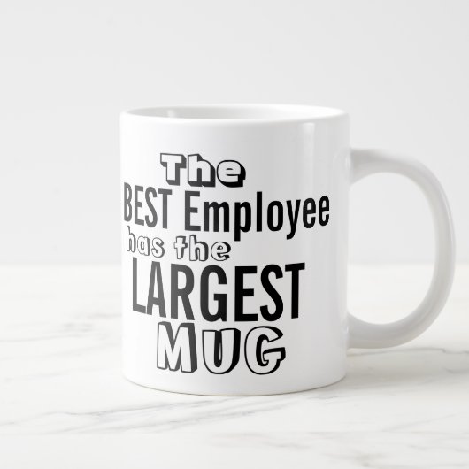 Funny Best Employee Zitat Big Tasse - Büro Humor (Rechts)