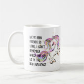 Funny Best Friend BAD EINFLUSS Einiges Tanzen Kaffeetasse (Links)