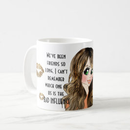 Funny Best Friends BAD EINFLUSS Karikatur Geschenk Kaffeetasse