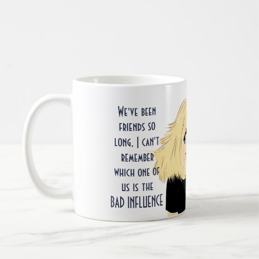 Funny Best Friends BAD EINFLUSS Karikatur Geschenk Kaffeetasse (Links)