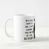Funny Best Friends BAD EINFLUSS Zitat Spaß Geschen Kaffeetasse (Links)