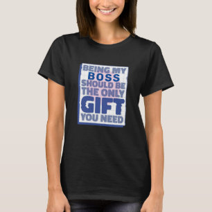 Funny Best Geschenk für Boss T-Shirt