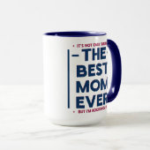 Funny Best Mom Ever Modern Quote Navy Blue Red Tasse (VorderseiteRechts)