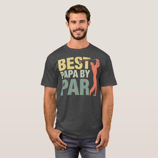Funny Best Papa By Par Vathers Day Golf Geschenk T-Shirt (Vorne ganz)