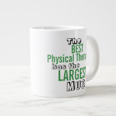 Funny Best PHYSICAL THERAPIST Big Tasse Zitat (Vorderseite Rechts)