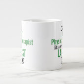 Funny Best PHYSICAL THERAPIST Big Tasse Zitat (Vorderseite)