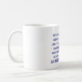 Funny Bestfriend BAD EINFLUSS Unicorn TRex Kaffeetasse