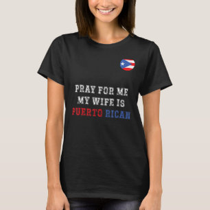Funny beten für mich meine Ehefrau ist puerto-rica T-Shirt