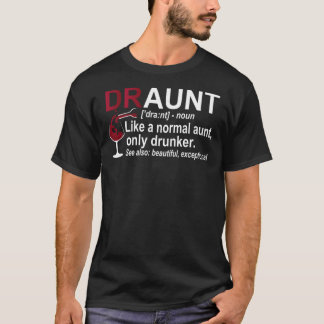 Funny Betrunken Tante Definition DRAUNT Geschenk f T-Shirt