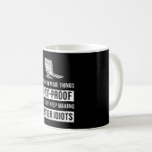 Funny Better Idiots Programming Geschenk Kaffeetasse (VorderseiteRechts)