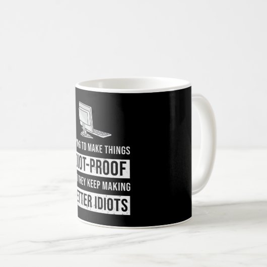 Funny Better Idiots Programming Geschenk Kaffeetasse (VorderseiteRechts)