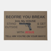 Funny, bevor du in mein Haus einbrechst Fußmatte (Vorderseite)