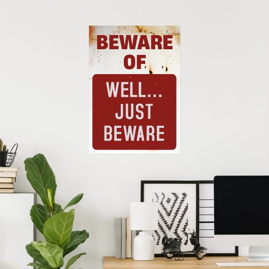 Funny Beware Just Vorsicht Poster (Heimbüro)