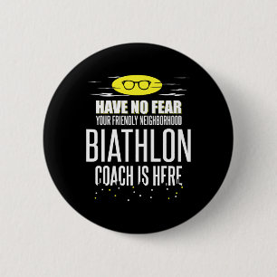 Funny Biathlon Coach Design - Haben Sie keine Angs Button