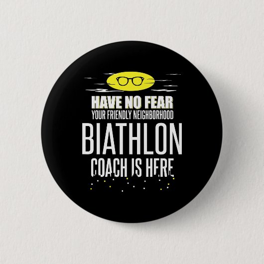 Funny Biathlon Coach Design - Haben Sie keine Angs Button (Vorderseite)