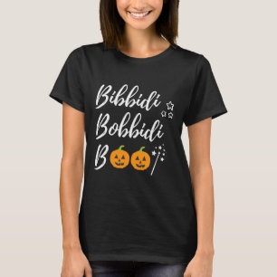 Funny Bibbidi Bobbidi Boo Halloween T-Shirt