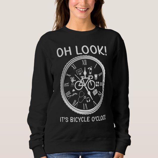 Funny Bicycle Oh Look Its Bicycle O clock apparel  Sweatshirt (Vorderseite)