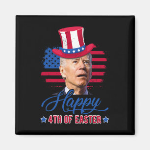 Funny Biden dazed Merry 4. Osterwoche 4. Juli Magnet