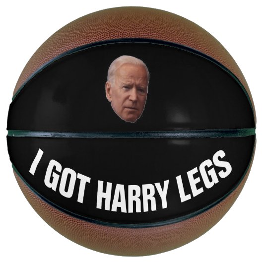 FUNNY BIDEN I GOT HARRY LEGES Basketballs (Vorderseite)