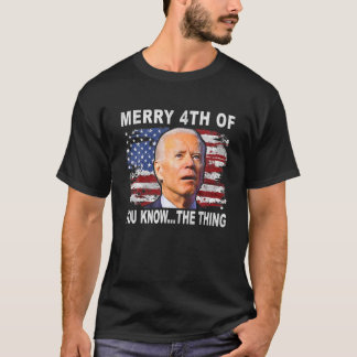 Funny Biden verwirrte fröhliche 4. von euch.. T-Shirt