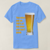 Funny Biere Zitat T-Shirt (Design vorne)
