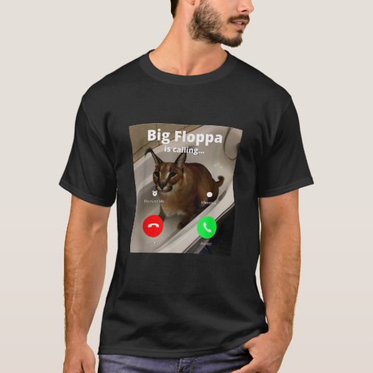 Funny Big Floppa Mein geliebter Big Floppa ruft T-Shirt (Vorderseite)